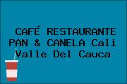 CAFÉ RESTAURANTE PAN & CANELA Cali Valle Del Cauca