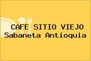 CAFE SITIO VIEJO Sabaneta Antioquia