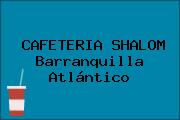 CAFETERIA SHALOM Barranquilla Atlántico