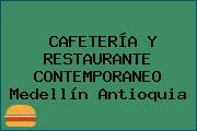 CAFETERÍA Y RESTAURANTE CONTEMPORANEO Medellín Antioquia