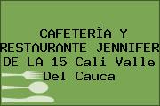 CAFETERÍA Y RESTAURANTE JENNIFER DE LA 15 Cali Valle Del Cauca