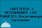 CAFETERIA Y RESTAURANTE LOS PAQUETES Bucaramanga Santander