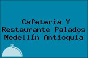 Cafeteria Y Restaurante Palados Medellín Antioquia