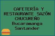 CAFETERÍA Y RESTAURANTE SAZÓN CHUCUREÑO Bucaramanga Santander