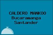 CALDERO MANKOO Bucaramanga Santander