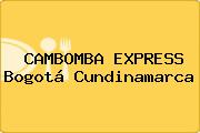 CAMBOMBA EXPRESS Bogotá Cundinamarca