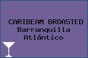 CARIBEAM BROASTED Barranquilla Atlántico