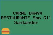 CARNE BRAVA RESTAURANTE San Gil Santander