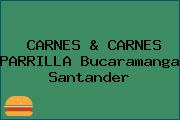 CARNES & CARNES PARRILLA Bucaramanga Santander
