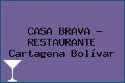 CASA BRAVA - RESTAURANTE Cartagena Bolívar