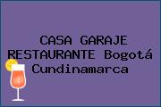 CASA GARAJE RESTAURANTE Bogotá Cundinamarca
