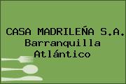 CASA MADRILEÑA S.A. Barranquilla Atlántico