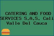 CATERING AND FOOD SERVICES S.A.S. Cali Valle Del Cauca