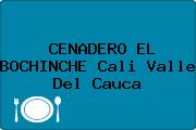 CENADERO EL BOCHINCHE Cali Valle Del Cauca
