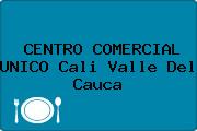 CENTRO COMERCIAL UNICO Cali Valle Del Cauca