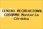 CENTRO RECREACIONAL CASARMA Montería Córdoba