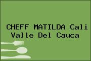CHEFF MATILDA Cali Valle Del Cauca