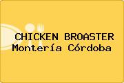 CHICKEN BROASTER Montería Córdoba