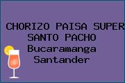 CHORIZO PAISA SUPER SANTO PACHO Bucaramanga Santander