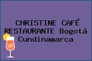 CHRISTINE CAFÉ RESTAURANTE Bogotá Cundinamarca