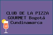CLUB DE LA PIZZA GOURMET Bogotá Cundinamarca
