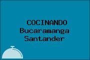 COCINANDO Bucaramanga Santander