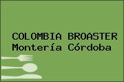 COLOMBIA BROASTER Montería Córdoba