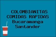 COLOMBIANITAS COMIDAS RAPIDAS Bucaramanga Santander
