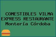 COMESTIBLES VILMA EXPRESS RESTAURANTE Montería Córdoba