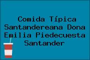 Comida Típica Santandereana Dona Emilia Piedecuesta Santander