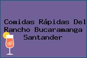 Ver comidas rapidas del rancho bucaramanga santander Comidas Rápidas Del Rancho Bucaramanga Santander