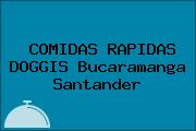 COMIDAS RAPIDAS DOGGIS Bucaramanga Santander