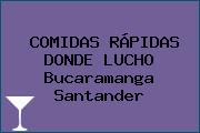 COMIDAS RÁPIDAS DONDE LUCHO Bucaramanga Santander
