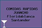 COMIDAS RAPIDAS JUANCHO Floridablanca Santander
