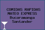 COMIDAS RAPIDAS MATEO EXPRESS Bucaramanga Santander