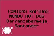 COMIDAS RAPIDAS MUNDO HOT DOG Barrancabermeja Santander