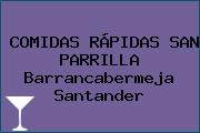 COMIDAS RÁPIDAS SAN PARRILLA Barrancabermeja Santander