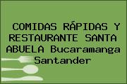 COMIDAS RÁPIDAS Y RESTAURANTE SANTA ABUELA Bucaramanga Santander