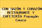 CON SAZÓN Y CORAZÓN RESTAURANTE Y CAFETERÍA Popayán Cauca