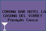 CORONA BAR HOTEL LA CASONA DEL VIRREY Popayán Cauca
