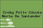 Croky Pollo Cúcuta Norte De Santander