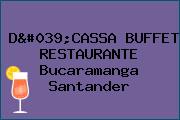 D'CASSA BUFFET RESTAURANTE Bucaramanga Santander