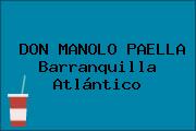 DON MANOLO PAELLA Barranquilla Atlántico