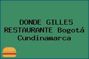 DONDE GILLES RESTAURANTE Bogotá Cundinamarca