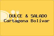 DULCE & SALADO Cartagena Bolívar