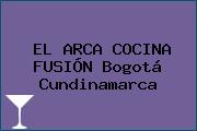 EL ARCA COCINA FUSIÓN Bogotá Cundinamarca