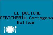 EL BOLICHE CEBICHERÍA Cartagena Bolívar