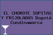 EL CHOROTE SOPITAS Y FRIJOLADAS Bogotá Cundinamarca