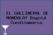EL GALLINERAL DE MANDALAY Bogotá Cundinamarca