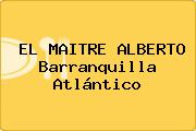 EL MAITRE ALBERTO Barranquilla Atlántico